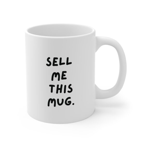 Sell Me This Mug Mug